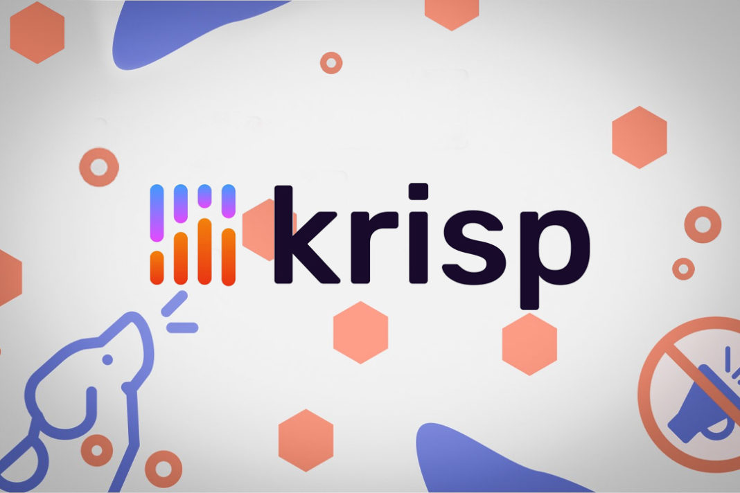 Krisp-ը ներկայացրել է տեսահաղորդակցման հետնապատկերը փոխելու տեխնոլոգիա