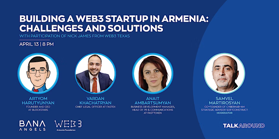 #TalkAround քննարկում Հայաստանում Web3 ստարտափների կառուցման թեմայով