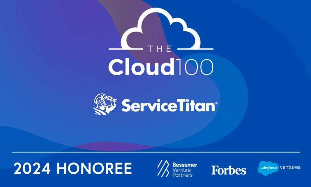 ServiceTitan ընկերությունը՝ Forbes-ի Cloud 100 2024-ի 6-րդ հորիզոնականում